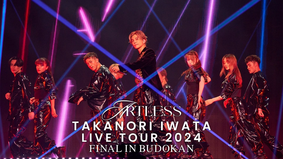 ARTLESS TAKANORI IWATA LIVE TOUR 2024 FINAL IN BUDOKAN