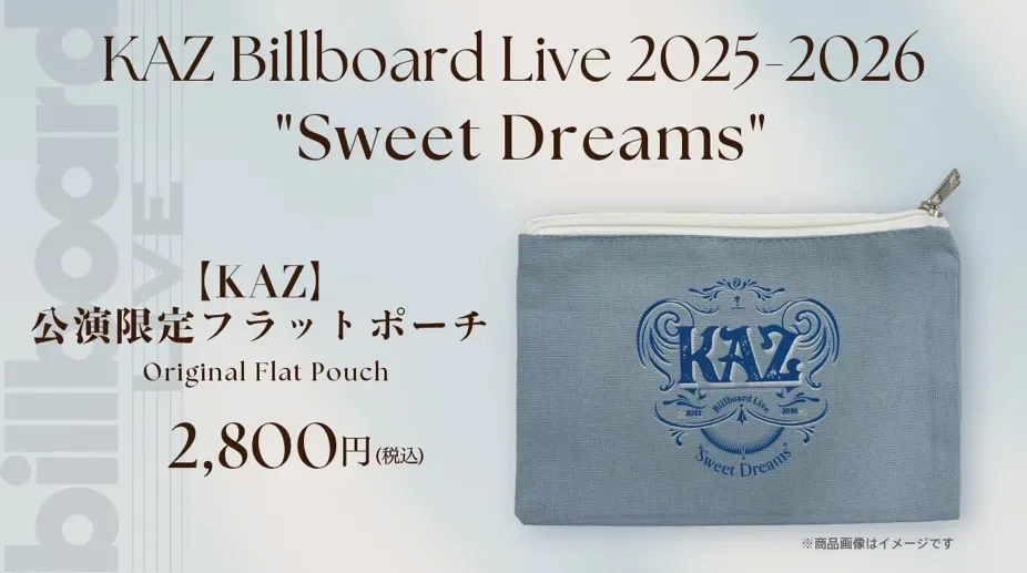 KAZ Billboard Live 2025-2026 "Sweet Dreams" Flat Pouch