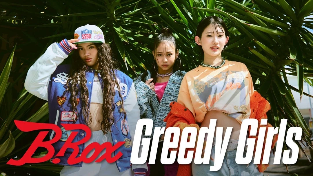 B.Rox Greedy Girls MV